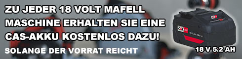 Zu jeder 18 Volt Mafell Maschine erhalten sie eine CAS-Akku kostenlos dazu!